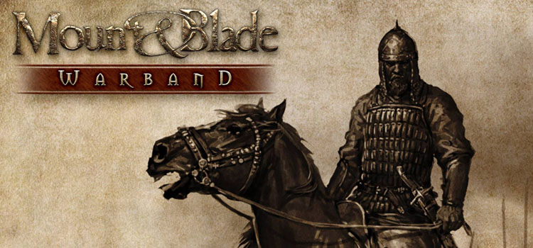 Mount And Blade Warband Free Download FULL PC Game