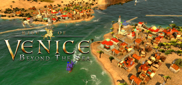 Rise Of Venice Beyond The Sea Free Download Full Game