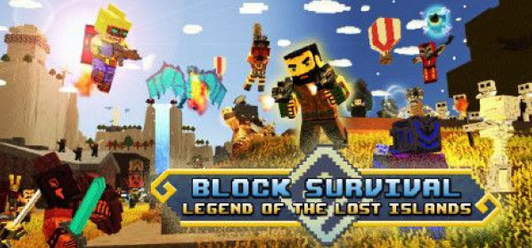 Block Survival Legend Of The Lost Islands Free Download
