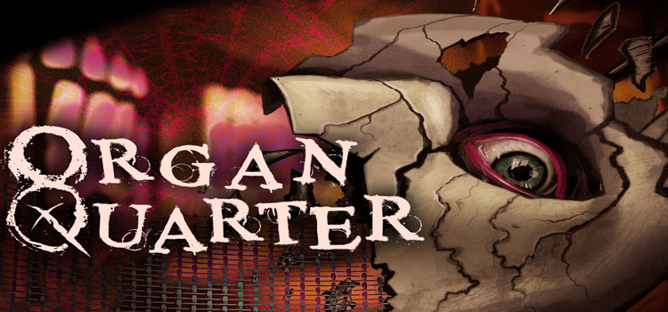 Organ Quarter Free Download Full Version Cracked PC Game