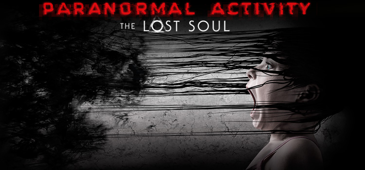 Paranormal Activity The Lost Soul Free Download PC Game