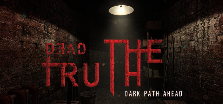 DeadTruth The Dark Path Ahead Free Download FULL Game