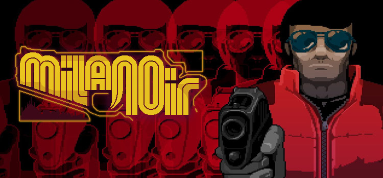 Milanoir Free Download FULL Version Cracked PC Game