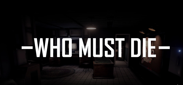Who Must Die Free Download FULL Version PC Game