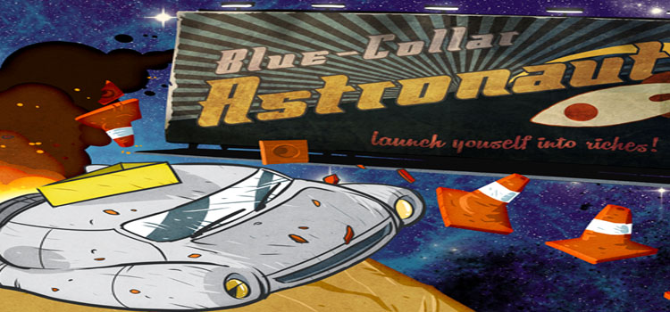 Blue Collar Astronaut Free Download Full Version PC Game