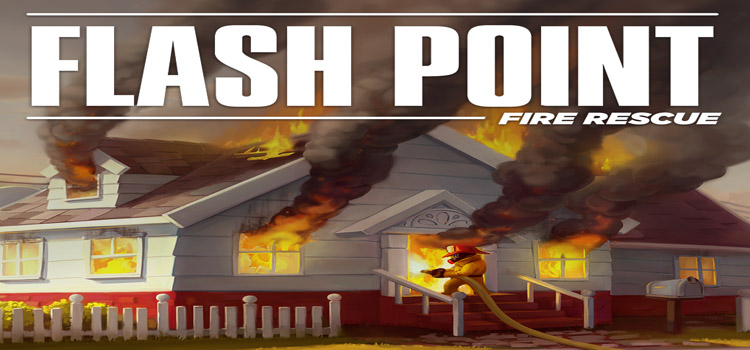 Flash Point Fire Rescue Free Download Cracked PC Game