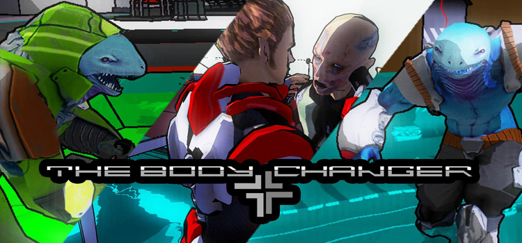 The Body Changer Free Download FULL Version PC Game
