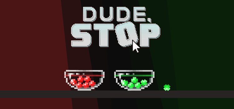 Dude Stop Free Download FULL Version Cracked PC Game