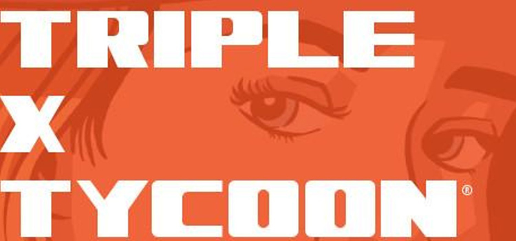 Triple X Tycoon Free Download FULL Version PC Game