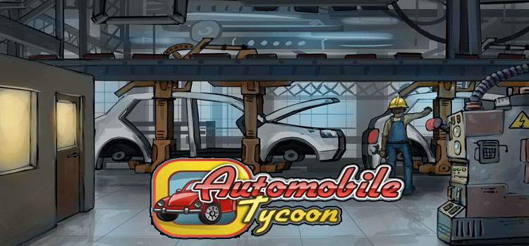 Automobile Tycoon Free Download FULL Version PC Game