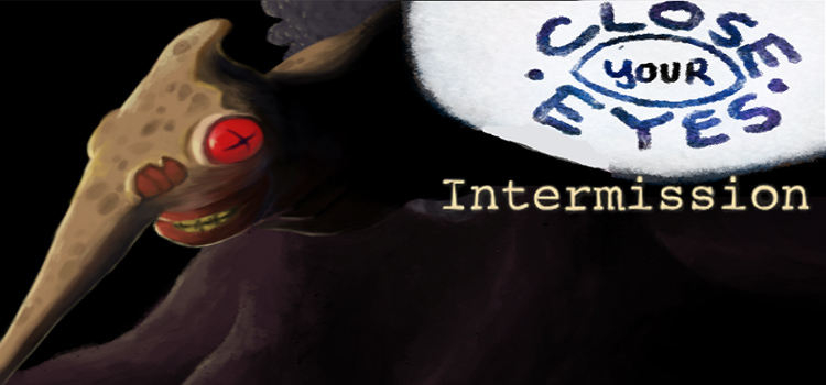 Close Your Eyes Intermission Free Download Full PC Game