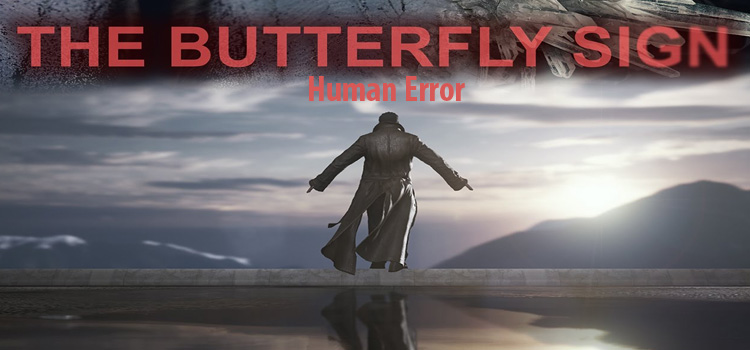 The Butterfly Sign Human Error Free Download Full PC Game