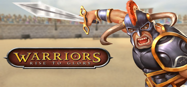 Warriors Rise To Glory Free Download Cracked PC Game
