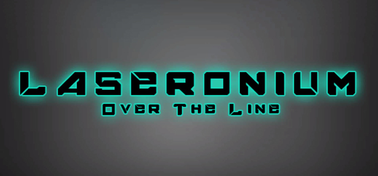 Laseronium Over The Line Free Download Cracked PC Game