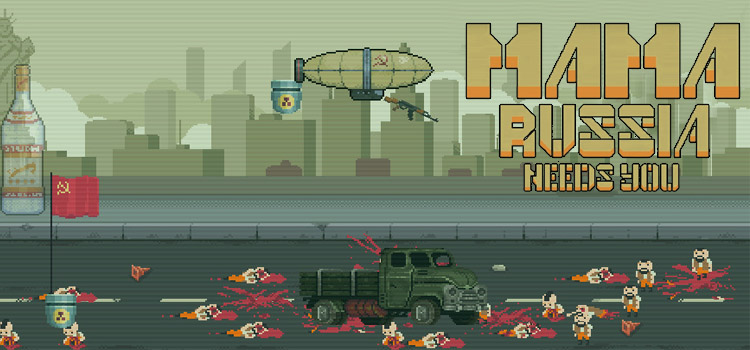 Mama Russia Needs You Free Download Full Version PC Game