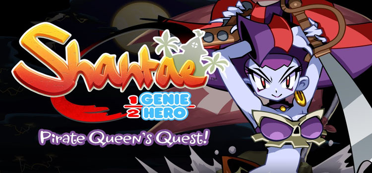 Shantae Pirate Queens Quest Free Download Cracked PC Game