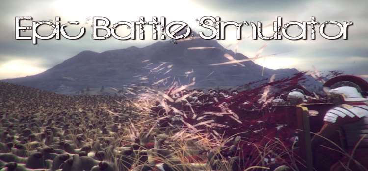 Ultimate Epic Battle Simulator Free Download Full Pc Game