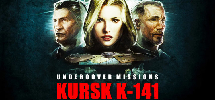 Undercover Missions Operation Kursk K 141 Free Download Game