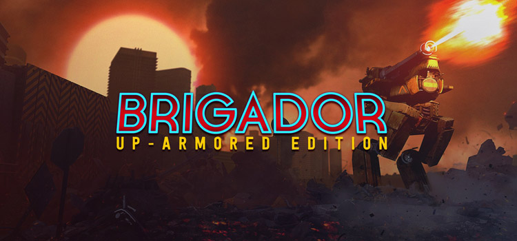 Brigador Up Armored Edition Free Download FULL PC Game