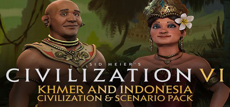Civilization 6 Khmer And Indonesia Civilization And Scenario Free