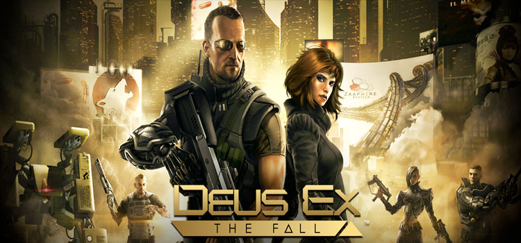 Deus Ex The Fall Free Download FULL Version PC Game