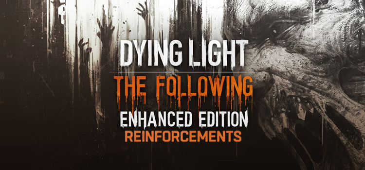 Dying Light The Following Reinforcements Free Download PC