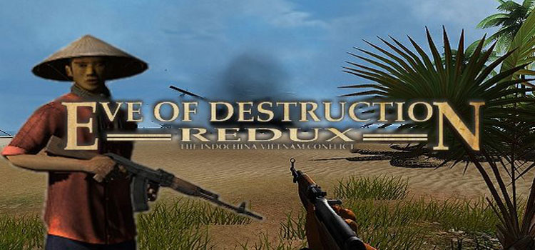 Eve Of Destruction REDUX Vietnam Free Download PC Game