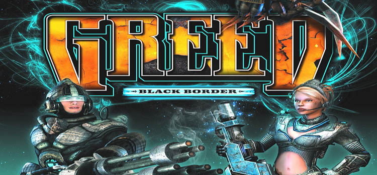 GREED Black Border Free Download FULL Version PC Game