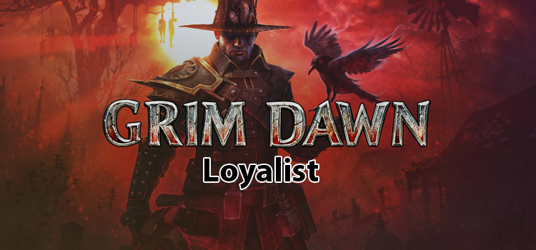 Grim Dawn Loyalist Free Download FULL Version PC Game