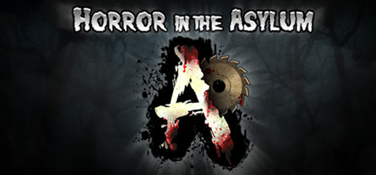 Horror In The Asylum Free Download Full Version PC Game