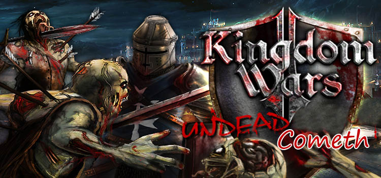 Kingdom Wars 2 Undead Cometh Free Download FULL Game