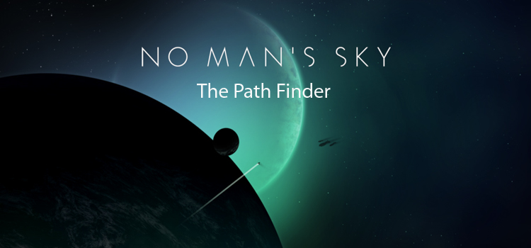 No Mans Sky The Path Finder Free Download Full PC Game
