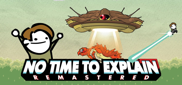 No Time To Explain Remastered Free Download PC Game