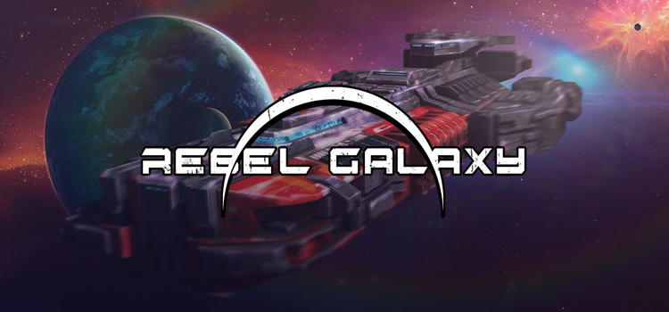 Rebel Galaxy Free Download Full Version Cracked PC Game