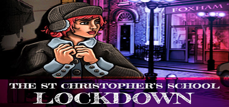 The St Christophers School Lockdown Free Download PC Game