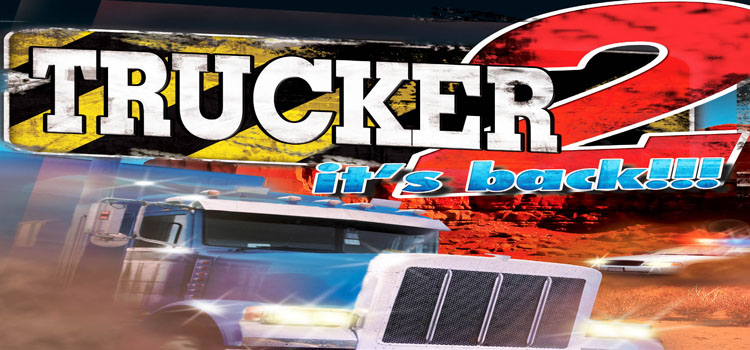 Trucker 2 Free Download FULL Version Cracked PC Game