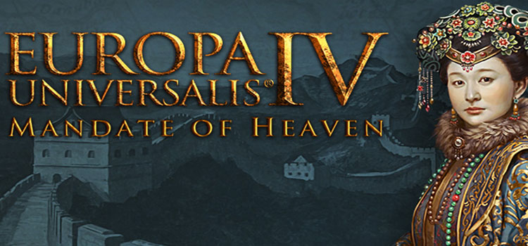 Europa Universalis IV Mandate Of Heaven Free Download Game