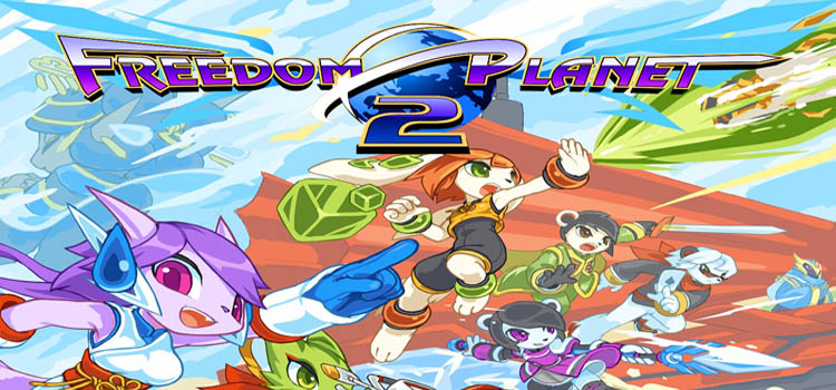 Freedom Planet 2 Free Download FULL Version PC Game