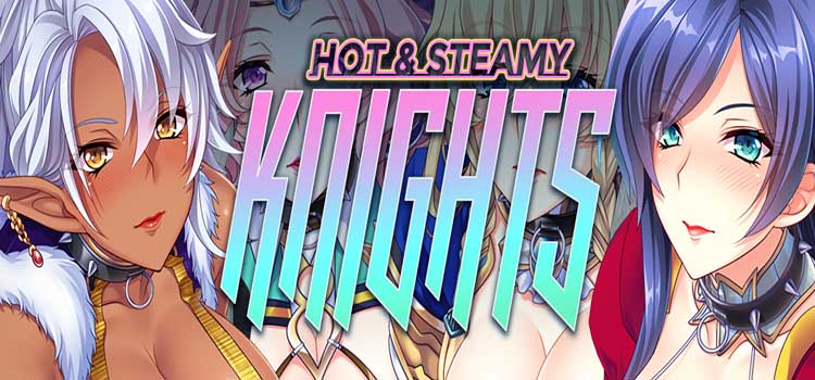 Hot And Steamy Knights Free Download Full Version PC Game