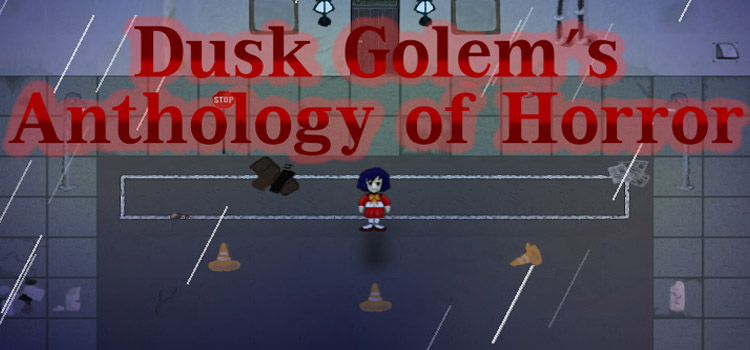 Dusk Golems Anthology Of Horror Free Download PC Game