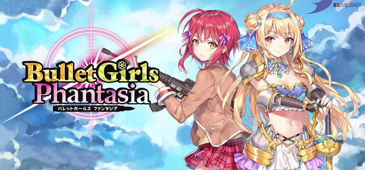 Bullet Girls Phantasia Free Download FULL Version PC Game