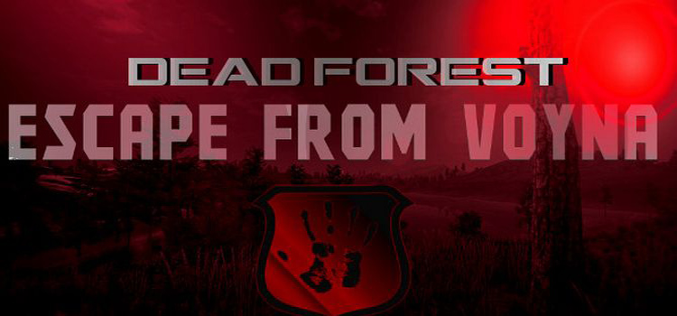 Escape From Voyna Dead Forest Free Download Crack PC Game