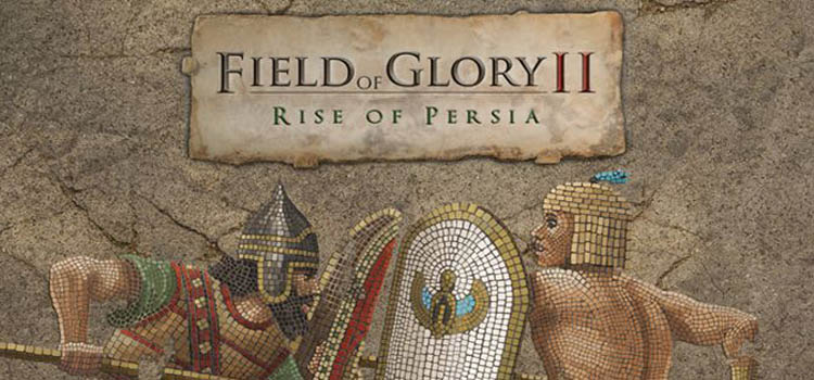 Field Of Glory II Rise Of Persia Free Download PC Game