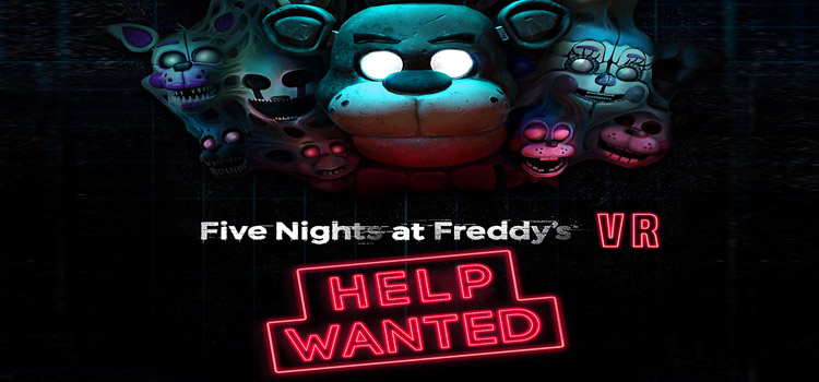 Five Nights At Freddys VR Help Wanted Free Download PC