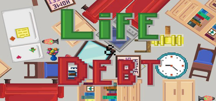 Life And Debt A Real Life Simulator Free Download PC Game