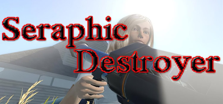 Seraphic Destroyer Free Download FULL Version PC Game