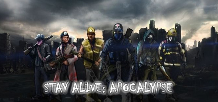 Stay Alive Apocalypse Free Download Full Version PC Game
