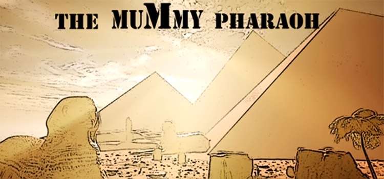 The Mummy Pharaoh Free Download FULL Version PC Game