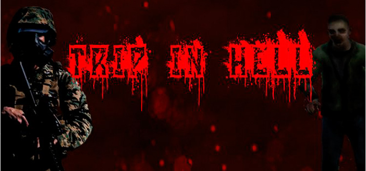 Trip In HELL Free Download FULL Version Crack PC Game