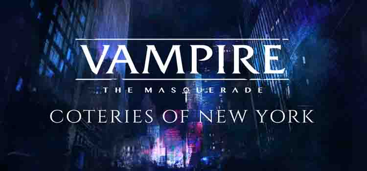 Vampire The Masquerade Coteries Of New York Free Download